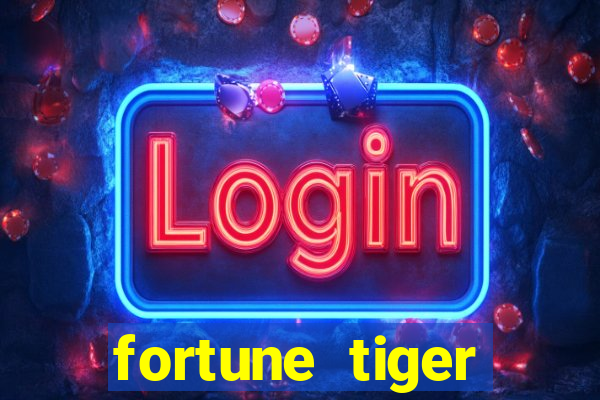 fortune tiger depósito de 5 reais